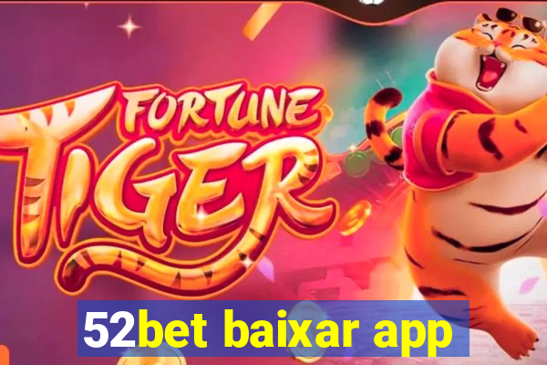 52bet baixar app